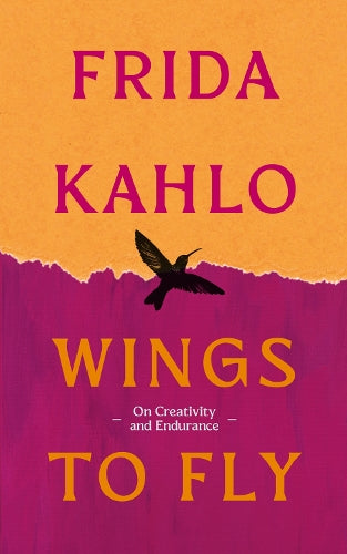 Wings to Fly: Frida Kahlo