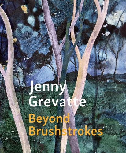 Jenny Grevatte: Beyond Brushstrokes