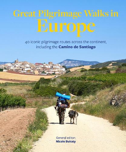 Great Pilgrimage Walks in Europe