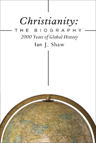 Christianity: The Biography