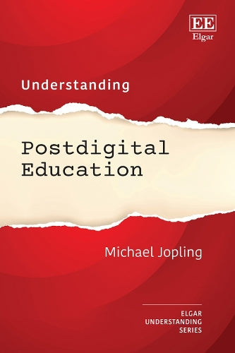 Understanding Postdigital Education