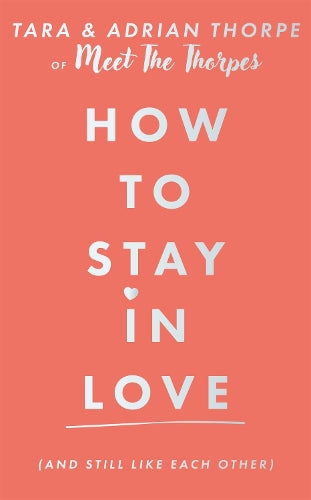 How to stay in love (and still like each other)