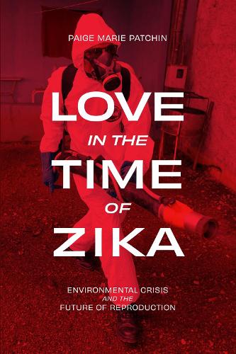 Love in the Time of Zika