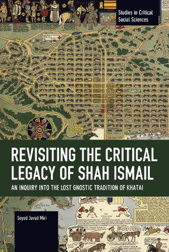 Revisiting the Critical Legacy of Shah Ismail