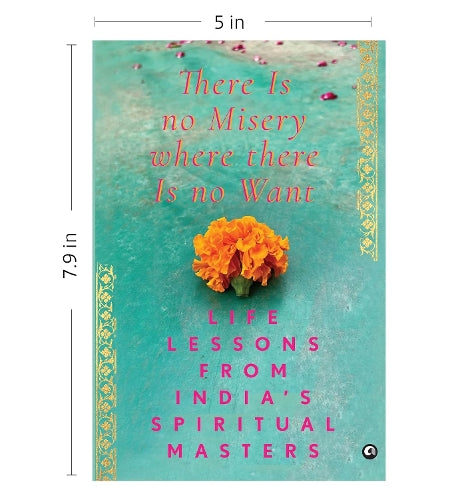 There Is No Misery Where There Is No Want