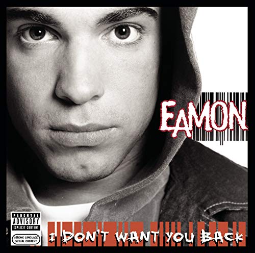 I Don't Want You Back (Explicit Version)