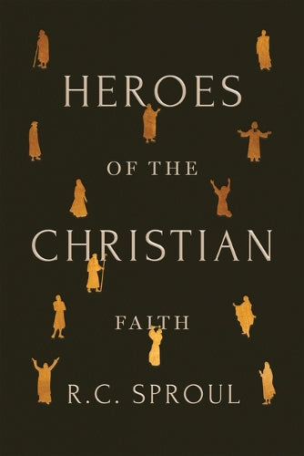 Heroes of the Christian Faith