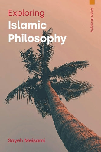 Exploring Islamic Philosophy