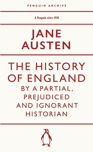 The History of England by a Partial, Prejudiced and Ignorant Historian