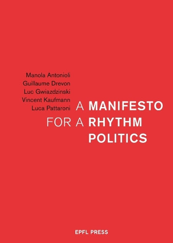 A Manifesto for a Rhythm Politics
