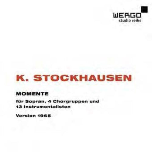 K. Stockhausen: Momente