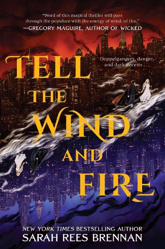 Tell the Wind and Fire