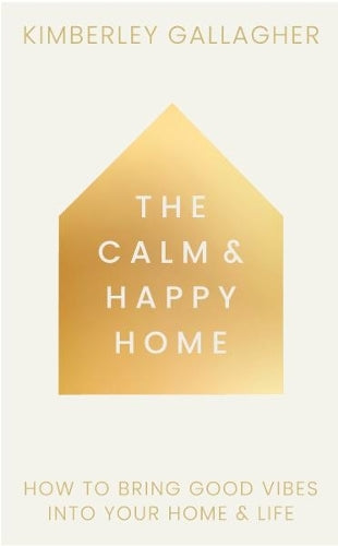The Calm and Happy Home