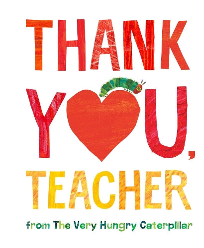 The Thank You, Teacher from The Very Hungry Caterpillar