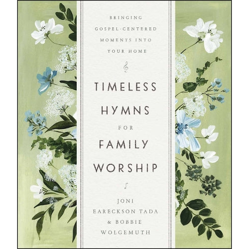 Timeless Hymns for Family Worship