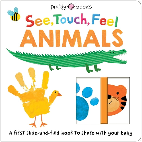 See, Touch, Feel: Slide & Find Animals