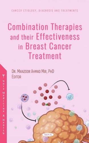 Combination Therapies and their Effectiveness in Breast Cancer Treatment