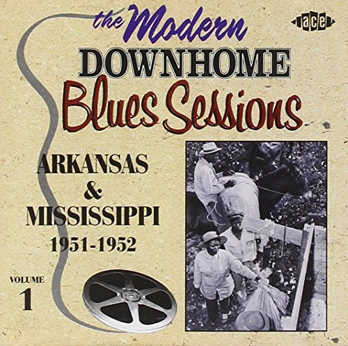 The Modern Downhome Blues Sessions - Volume 1