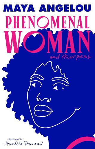 Phenomenal Woman and Other Poems