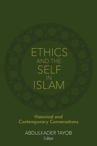Ethics and the Self in Islam