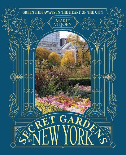 Secret Gardens of New York