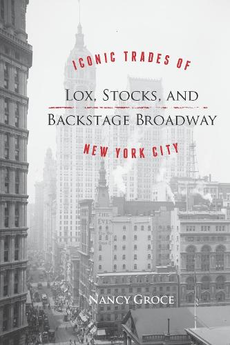Lox, Stocks, and Backstage Broadway