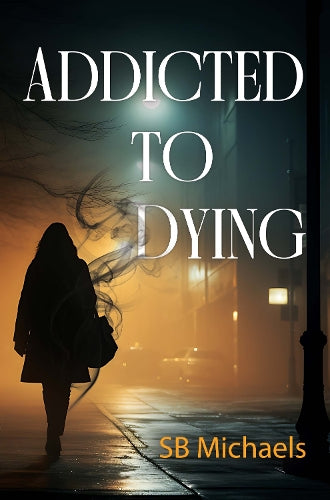 Addicted to Dying