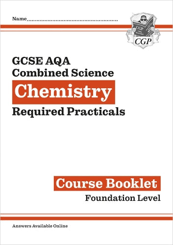 GCSE Combined Science Chemistry AQA Required Practicals Course Booklet - Foundation