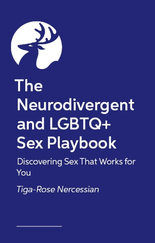 The Neurodivergent and LGBTQ+ Sex Playbook