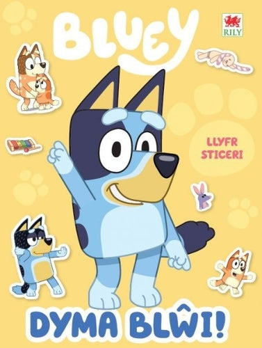 Dyma Blŵi! (Llyfr Sticeri)
