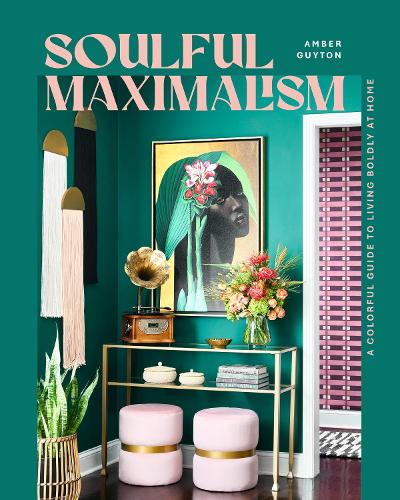 Soulful Maximalism
