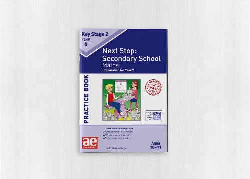 KS2 Next Stop: Secondary School - Maths Practice Book