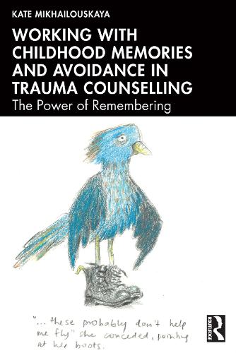 Working with Childhood Memories and Avoidance in Trauma Counselling