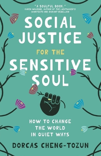 Social Justice for the Sensitive Soul