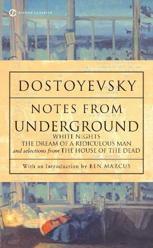 Notes from Underground, White Nights, The Dream of a Ridiculous Man and House of the Dead