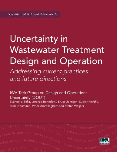 Uncertainty in Wastewater Treatment Design and Operation