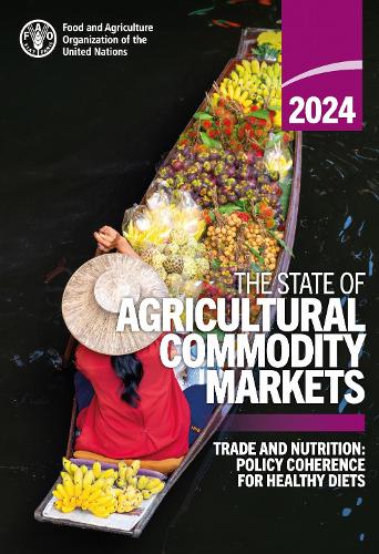The State of Agricultural Commodity Markets 2024