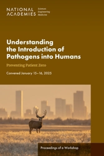 Understanding the Introduction of Pathogens into Humans