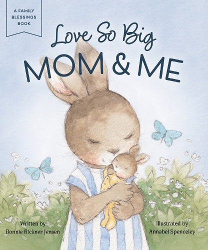 Love So Big: Mom and Me