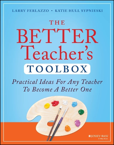 The Better Teacher's Toolbox