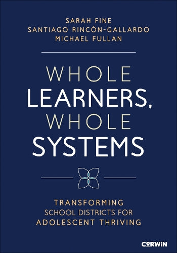 Whole Learners, Whole Systems