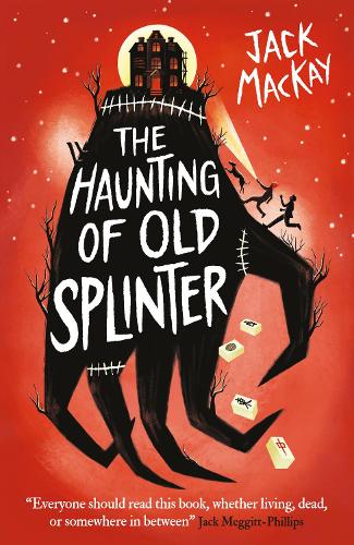 The Haunting of Old Splinter