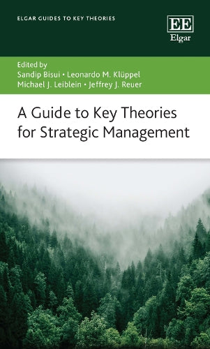A Guide to Key Theories for Strategic Management