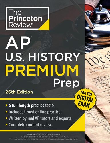 Princeton Review AP U.S. History Premium Prep, 26th Edition
