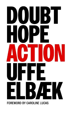 Doubt, Hope, Action