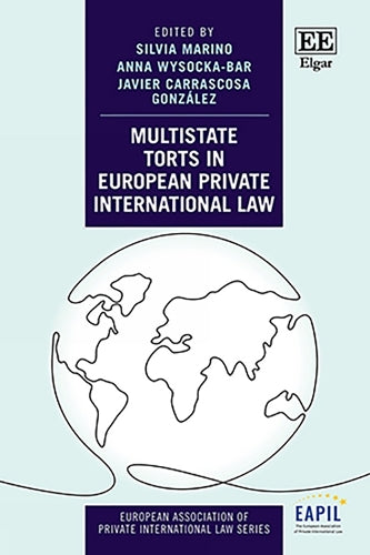 Multistate Torts in European Private International Law