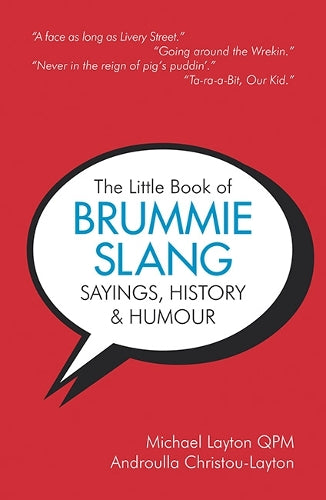 The Little Book of Brummie Slang, Sayings, History & Humour