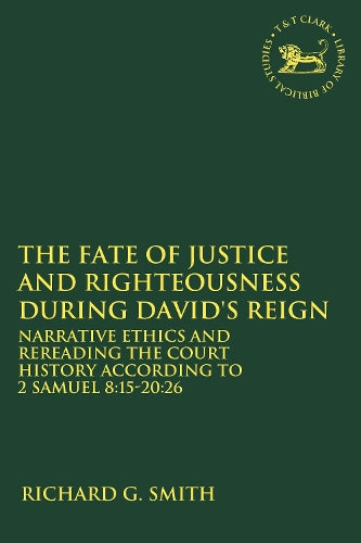 The Fate of Justice and Righteousness during David's Reign