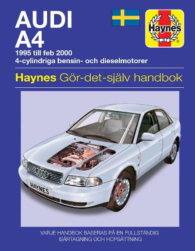 Audi A4 (1995 - Feb 2000) Haynes Repair Manual (svenske utgava)