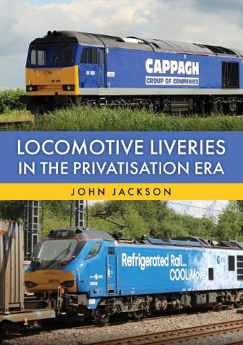 Locomotive Liveries in the Privatisation Era